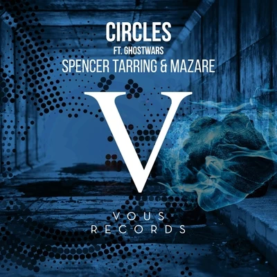 Circles 专辑 Tate Strauss/Julian R/SPENCER TARRING/Mobin Master/Lumira