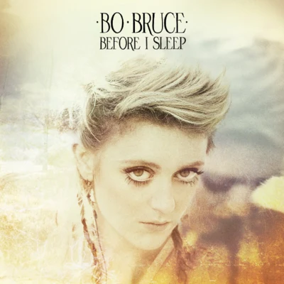 Before I Sleep (Deluxe Edition) 專輯 Bo Bruce