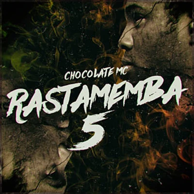 Rastamemba 5 專輯 Chocolate MC/Inmortales Music