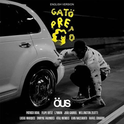 Öus - Gato Preto (English Version) 专辑 Rodrigo Ogi