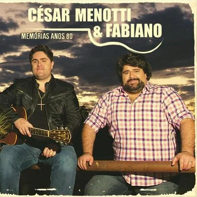 Memórias Anos 80 專輯 Paula Fernandes/César Menotti & Fabiano