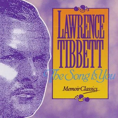 The Song Is You 專輯 Lawrence Tibbett