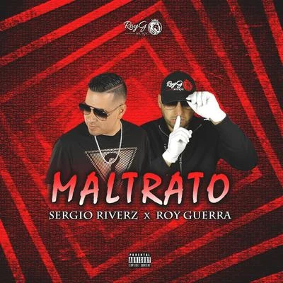 Maltrato 专辑 Sergio Riverz