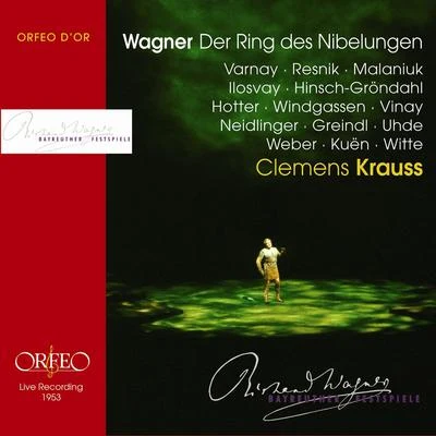 WAGNER, R.: Ring des Nibelungen (Der) [Operas] (Bayreuth Festival Chorus and Orchestra, C. Krauss) (1953) 專輯 Clemens Krauss