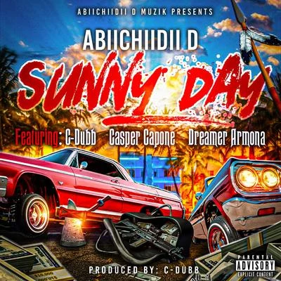 Sunny Day 专辑 Kreep Locc/Mr.Str8-8/Abiichiidii D