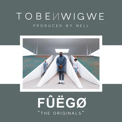 FÛËGØ. 專輯 Tobe Nwigwe