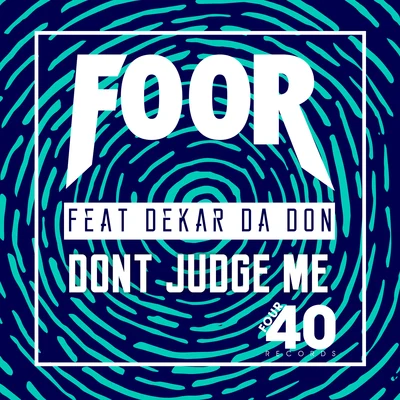 Don&#x27;t Judge Me 专辑 FooR/Majestic/Dread MC