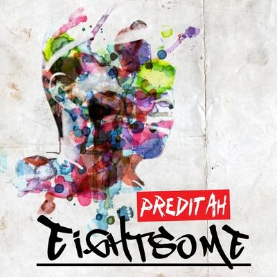 Eightsome 專輯 Preditah