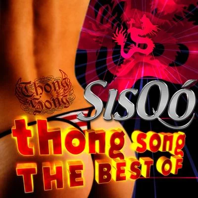 SisQo Thong Song - Best Of