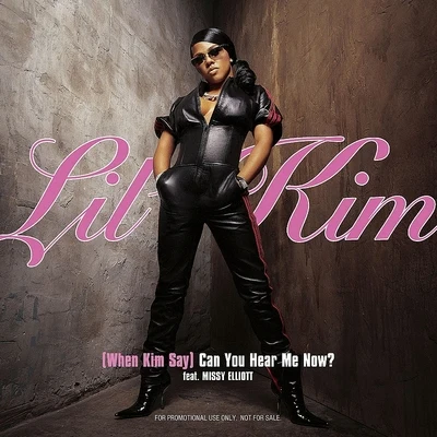 (When Kim Say) Can You Hear Me Now? 專輯 Lil’ Kim