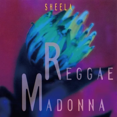 Sheela avex REGGAE SYSTEM presents REGGAE MADONNA