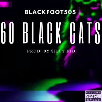 60 Black Cats 專輯 Trelb/Shaggy 2 Dope/Damius/Blackfoot505/Dienasty the Mexican Thuggalo