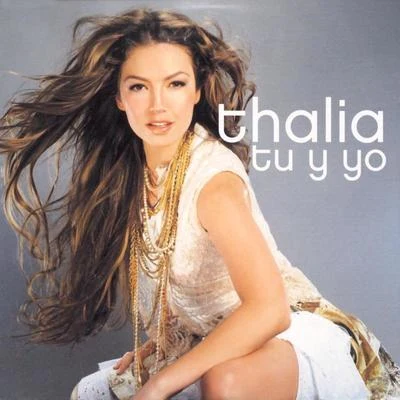 Tu Y Yo 專輯 Thalia