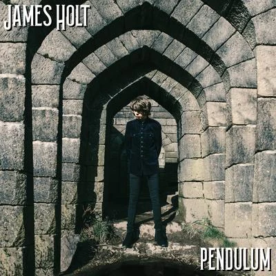 Pendulum 專輯 James Holt