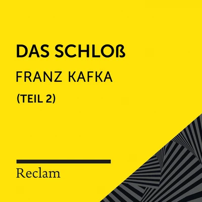 Adalbert StifterReclam HörbücherHeiko Ruprecht Kafka: Das Schloß, II. Teil (Reclam Hörbuch)