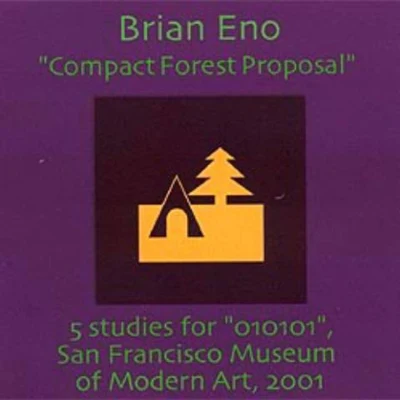 Compact Forest Proposal 專輯 Jon Hassell/Brian Eno