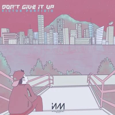 Dont Give it Up 專輯 Victor Porfidio/LOSH