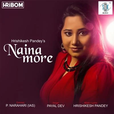 Payal DevSajid-Wajid Naina More - Single