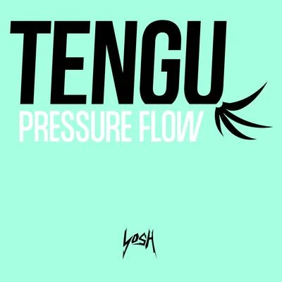 Pressure Flow 专辑 Tengu/Josh Brown