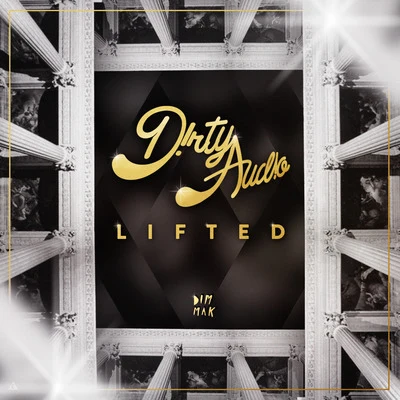 Lifted EP 专辑 Dirty Audio