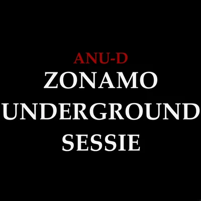 Zonamo Underground Sessie 專輯 Anu-D