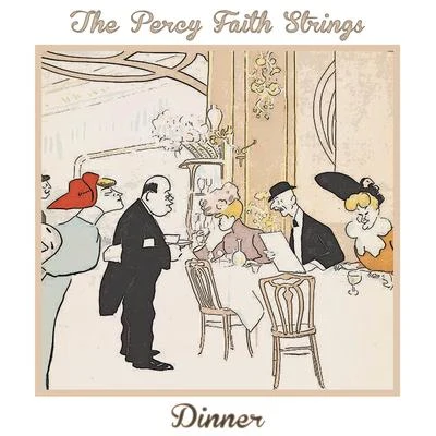 Dinner 专辑 The Percy Faith Strings