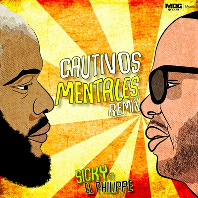 SickyRafik EddineMB Ghetto FlowEl PhilippeManny Montes Cautivos Mentales (Remix)