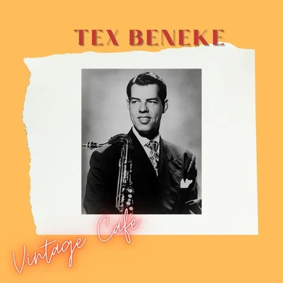 Tex Beneke - Vintage Cafè 專輯 Bernier/Tex Beneke/Simon & Garfunkel