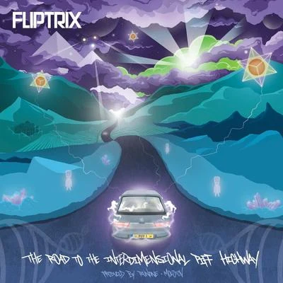 Fliptrix The Road to the Interdimensional Piff Highway