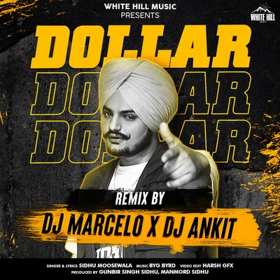 Dollar (Remix Version) 專輯 Sidhu Moosewala/Karan Aujla/Guri Dhanday/Dilpreet Dhillon