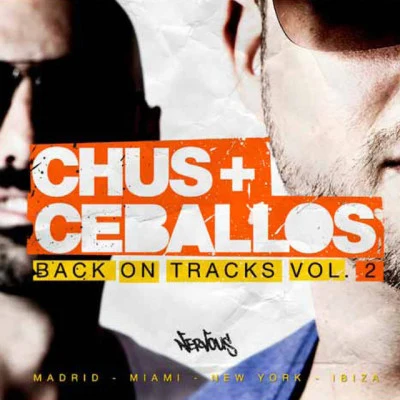 Back On Tracks Vol. 2 專輯 Chus & Ceballos