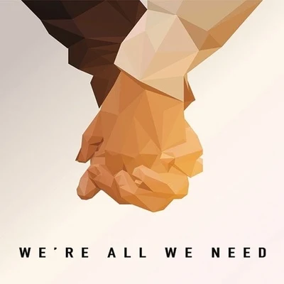 Were All We Need (Vanic Remix) 專輯 Cloudsz/Vanic