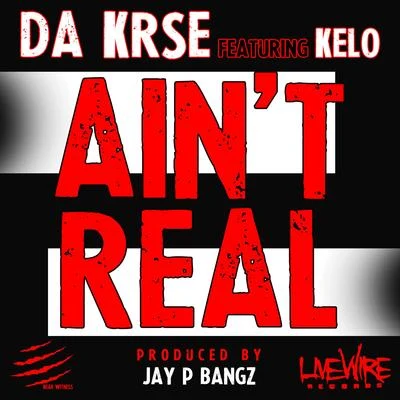 Aint Real (feat. Kelo) 專輯 Da Krse/Trumain