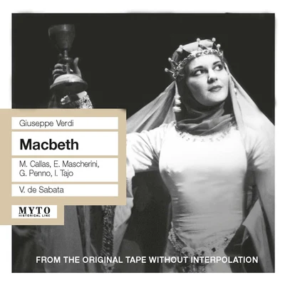 VERDI, G.: Macbeth [Opera] (Callas, Mascherini, Penno, Tajo, Milan La Scala Chorus and Orchestra, Sabata) (1952) 專輯 Victor de Sabata