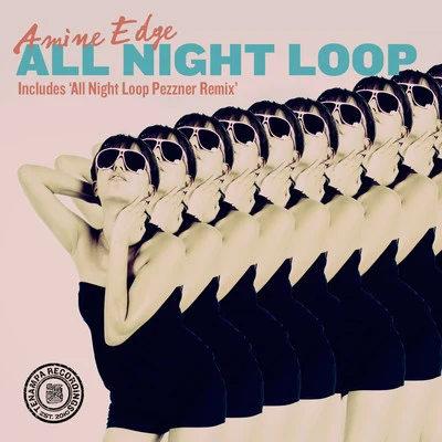 All Night Loop 專輯 Amine Edge