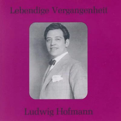 Lebendige Vergangenheit - Ludwig Hofmann 專輯 Ludwig Hofmann