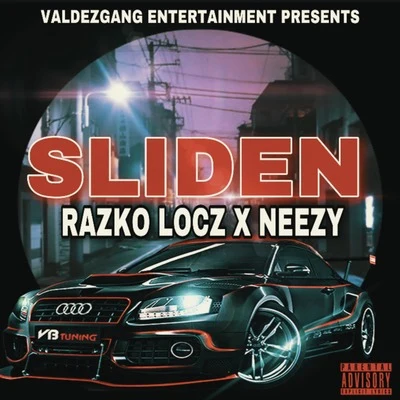 NeezyRazko Locz Sliden (feat. Neezy)