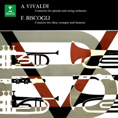 Jean-François Paillard Vivaldi: Concertos for Piccolo - Biscogli: Concerto for Oboe, Trumpet and Bassoon