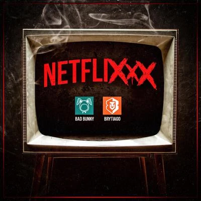 Netflixxx 專輯 Brytiago