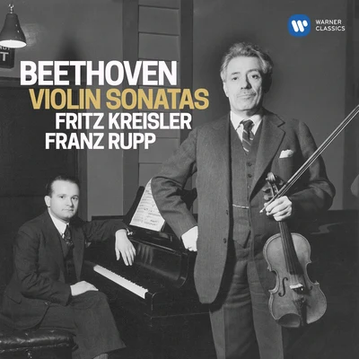 Beethoven: Complete Violin Sonatas 專輯 Fritz Kreisler/Joseph Haydn/Frederic Chopin/Johann Sebastian Bach/Wolfgang Amadeus Mozart