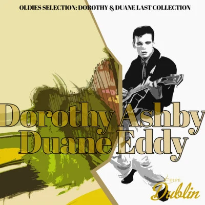 Oldies Selection: Dorothy & Duane Last Collection 专辑 Dorothy Ashby