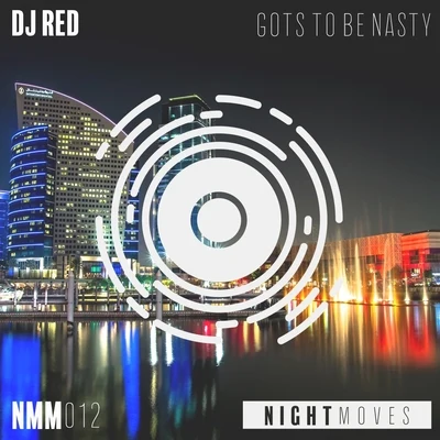 GotsTo Be Nasty 專輯 DJ Red/Da Plug