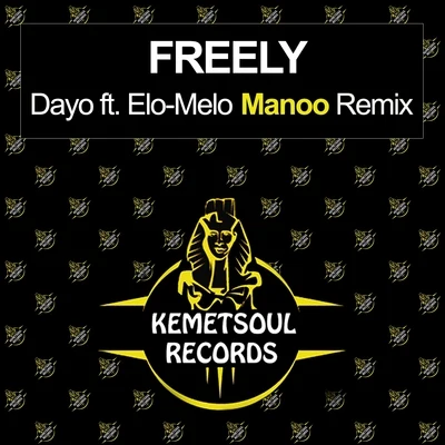 Freely (Manoo Remix) 专辑 Dayo