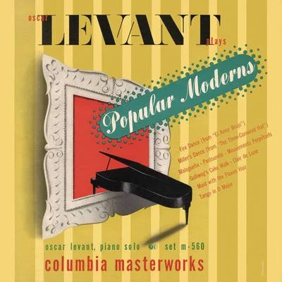 Oscar Levant Plays Popular Moderns 專輯 Oscar Levant/Alfred Cortot/RIAS Symphony Orchestra Berlin/Eugene Ormandy/The Philadelphia Orchestra