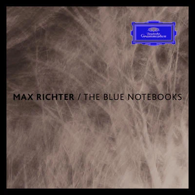 The Blue Notebooks 专辑 Max Richter