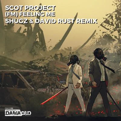 FM [Feeling Me] (Shugz & David Rust Remix) 专辑 Scot Project