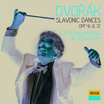 Dvorák: Slavonic Dances Opp. 46 & 72 专辑 Jiri Belohlavek/Czech Philarmonic/Vincent Figuri