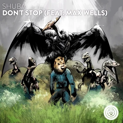 Don&#x27;t Stop (feat. Max Wells) 专辑 Shuba/六克Ryuk