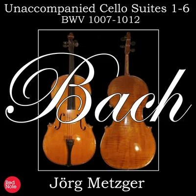 Bach: Unaccompanied Cello Suites 1-6 BWV 1007-12 專輯 Jörg Metzger