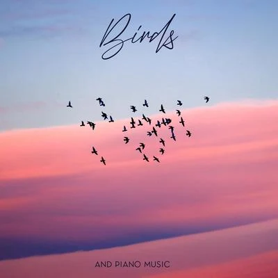 Birds and Piano Music: Cheerful Chirping For A Lovely Morning 專輯 Nature Music Pregnancy Academy/Ambient Nature Sounds/Relaxed Piano Music